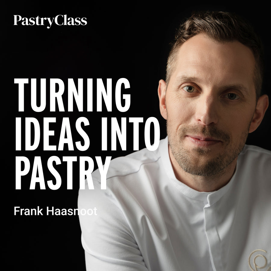 Frank Haasnoot Pastry Chef Teaches Turning Ideas Into Pastry Online Master Class PastryClass